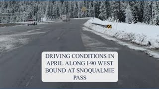 I-90 Westbound Driving Conditions Snoqualmie Pass