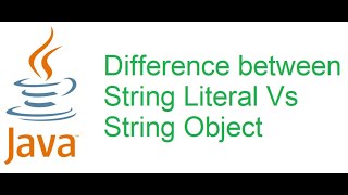 21 Difference between String Literal Vs String Object