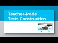 Teacher-Made Tests Construction