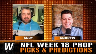 NFL Week 18 Player Prop Predictions, Picks and Best Bets | Prop It Up Jan 5