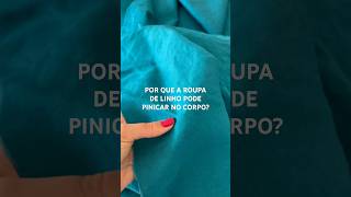 Por que a roupa de linho pode pinicar? #moda #tecido