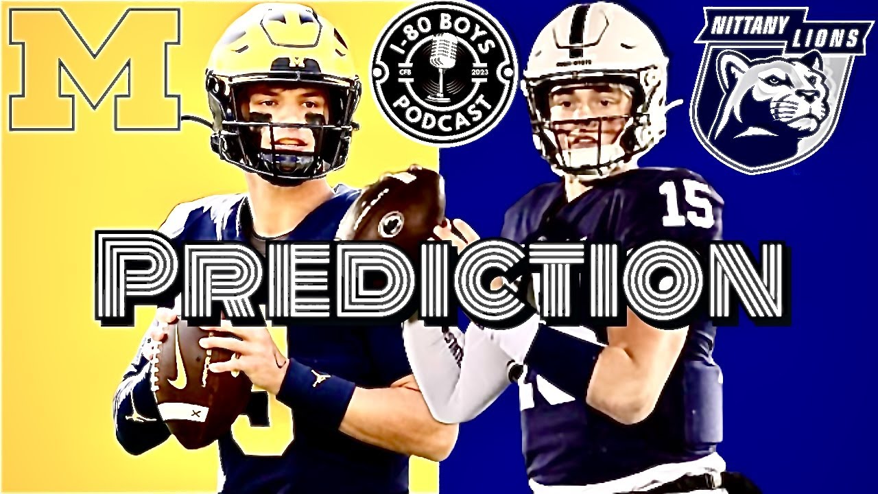 MICHIGAN WOLVERINES VS PENN ST NITTANY LIONS PREVIEW & PREDICTION - YouTube