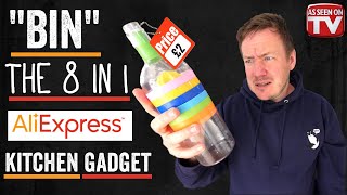 'Bin' The £2 Ali Express 8 in 1 Kitchen Gadget