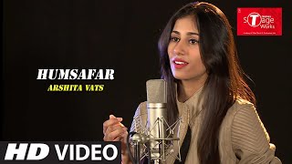 Humsafar | Badrinath Ki Dulhania | Cover Song By ARSHITA VATS  | T-Series StageWorks