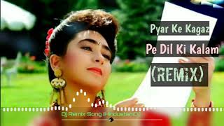 Pyar Ke Kagaz Pe Dil Ki Kalam Se (Dj Remix) | Abhijeet Bhattacharya & Sadhana Sargam | Old Song Dj
