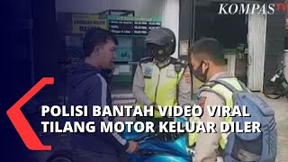 Viral! Disebut Tilang Motor Saat Keluar dari Diler, Polisi Bantah Tuduhan Itu