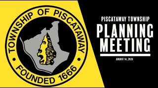 Piscataway Township Planning Board Meeting:  August 14, 2024