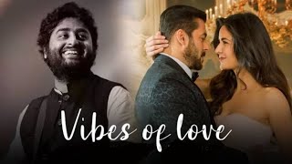 Mix - Vibes of love Mashup | Arijit Singh ❘ Romantic Love Songs 2023