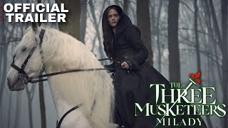 THE THREE MUSKETEERS 2  MILADY | Les Trois Mousquetaires | Eva Green, Vincent Cassel | Trailer 2