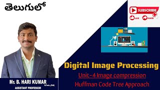 Image compression-Huffman Code Tree Approach #digitalimageprocessing #imageprocessing #intelugu