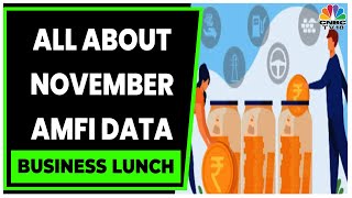 November AMFI Data: Equity Inflow Lowest, SIP Inflows Continue To Grow | Business Lunch | CNBC-TV18