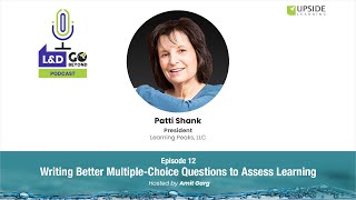 Writing Better Multiple-Choice Questions to Assess Learning, with Patti Shank