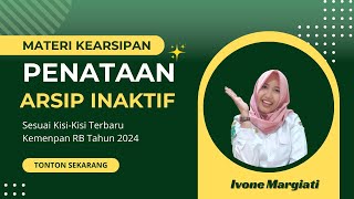 KISI-KISI ARSIPARIS TERBARU 2024 || PENATAAN ARSIP INAKTIF