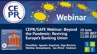 CEPR/SAFE Webinar: Beyond the pandemic: Reviving Europe's banking Union