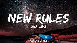 Dua Lipa - New Rules (Lyrics)