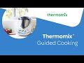 Thermomix® Guided Cooking