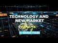 Technology And New Markets In Global Trade