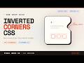 Inverted Border CSS 4 Ways to Carve a Corner