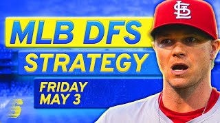 MLB DFS Today: DraftKings & FanDuel MLB DFS Strategy (Friday 5/3/24)