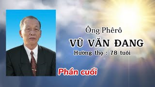 Lễ Tang Ông Vũ Văn Đang từ trần ngày 04-04-2024 Phần Cuối