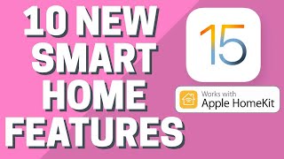 10+ NEW HomeKit Features in iOS15 + TUTORIAL GUIDE
