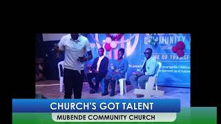 MUBENDE COMMUNITY CHURCH CHURCH'S GOT TALENT