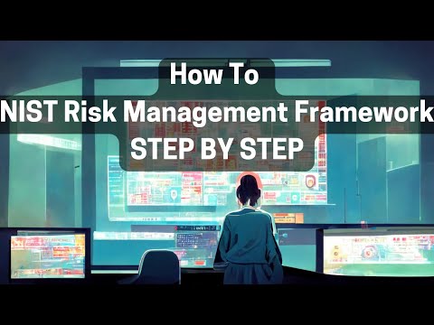 NIST RMF FULLY EXPLAINED (IN PLAIN ENGLISH)