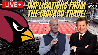 Implications From The Chicago Bears Trade, Do The Cardinals Trade Back!?