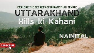 Bhramsthali Temple Trek: A Spiritual Journey Through Nainital || Hidden Location Near Nainital || 4k