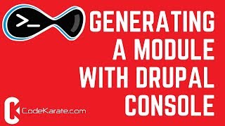 Generating Module code with Drupal Console - Daily Dose of Drupal Episode 225