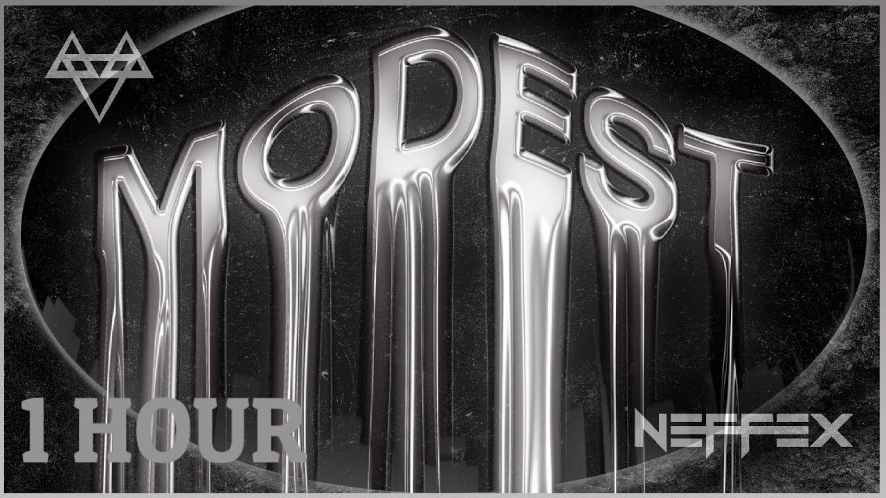 Neffex Modest 1hour Version Youtube