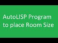 How to write AutoLisp Program to place Room Size text