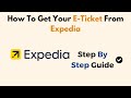 How To Get Your E-Ticket From Expedia