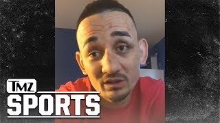 UFC's Max Holloway to Conor McGregor: 'Go Figure Your Life Out' | TMZ Sports