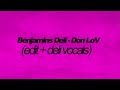 benjamins deli don lov edit deli vocals