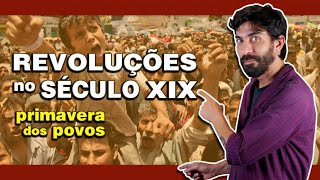 REVOLUÇÕES NO SÉCULO XIX \u0026 PRIMAVERA DOS POVOS | Na Cola da Prova