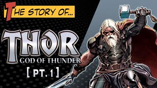The Story Of... Thor (2012) [Pt.1] - GORR THE GOD BUTCHER