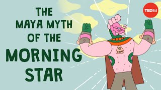 The Maya myth of the morning star
