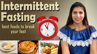 Best Food to Break Fast in Intermittent Fasting | How to Start Eating Window | IF Mistakes with Tips