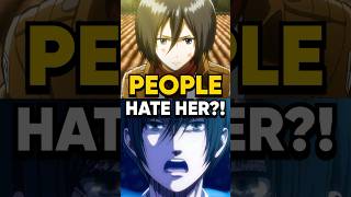 Why Do People Hate Mikasa?