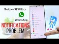 How To Fix Whatsapp Notification Not Showing On Samsung S23 Ultra