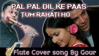 Pal Pal Dil Ke Paas Tum Rahati Ho | Flute cover Song | Movie Blackmail 1973 | Flute cover by Gour |
