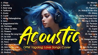 Best Of OPM Acoustic Love Songs 2024 Playlist 1240 ❤️ Top Tagalog Acoustic Songs Cover Of All Time