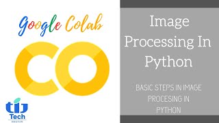 Intro to image processing / Google Colab Tutorials