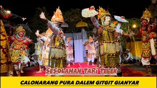 SESOLAHAN TELEK CALONARANG PURA DALEM GITGIT GIANYAR