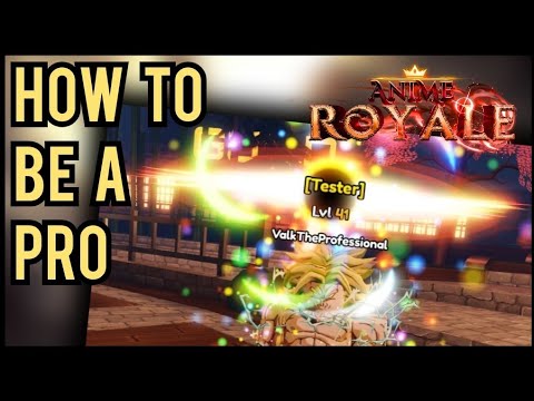 How to become a pro at Anime Royale