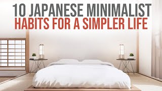 10 Easy Japanese Minimalist Habits for a Simpler Life