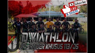 DWIATHLON  !! SEMANGAT PRAJURIT BADAK HITAM YONIF RAIDER KHUSUS 113 / JAYA SAKTI