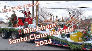 The 50th Annual Markham Santa Claus Parade 2024 on Nov 30, 2024 #santaclaus #parade #markham