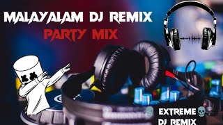 ≈MALAYALAM DJ REMIX  PARTY ||  REMIX FOR DANCE| HARD BASS || KING YT